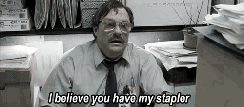 I believe you have my stapler office space